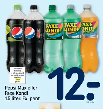 REMA 1000 Pepsi Max eller Faxe Kondi 1.5 liter. Ex. pant tilbud
