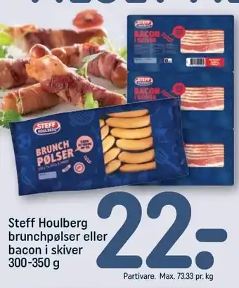 REMA 1000 Steff Houlberg brunchpølser eller bacon i skiver tilbud