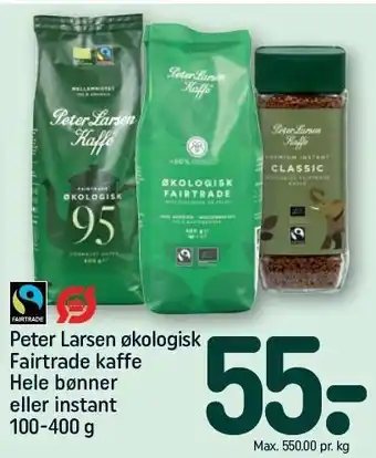 REMA 1000 Peter Larsen økologisk Fairtrade kaffe hele bønner eller instant tilbud
