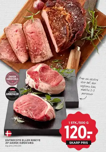 MENY ENTRECOTE ELLER RIBEYE AF DANSK KØDKVÆG tilbud