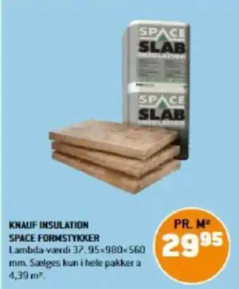 XL-BYG KNAUF INSULATION SPACE FORMSTYKKER tilbud