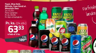 Fleggaard Pepsi, Blue Keld, Mirinda, Faxe Kondi el. Mountain Dew tilbud