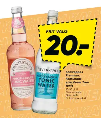 Bilka Schweppes Premium, Fentimans eller Fever Tree tonic tilbud