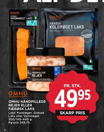 MENY OMHU HÅND PILLEDE REJER ELLER FÆRØSK LAKS tilbud