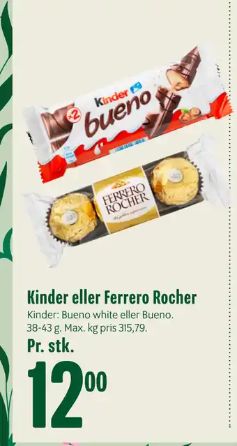 Min Købmand Kinder eller Ferrero Rocher tilbud