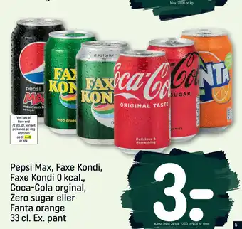 REMA 1000 Pepsi Max, Faxe Kondi, Faxe Kondi 0 kcal., Coca-Cola orginal, Zero sugar eller Fanta orange tilbud