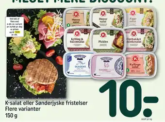 REMA 1000 K-salat eller Sønderjyske fristelser Flere varianter 150 g tilbud