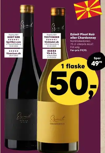 Ezimit Pinot Noir eller Chardonnay