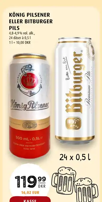 Scandinavian Park KÖNIG PILSENER ELLER BITBURGER PILS tilbud