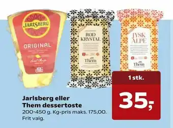 Kvickly Jarlsberg eller Them dessertoste tilbud