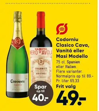 Codorniu Clasico Cava, Vanitá eller Masi Modello
