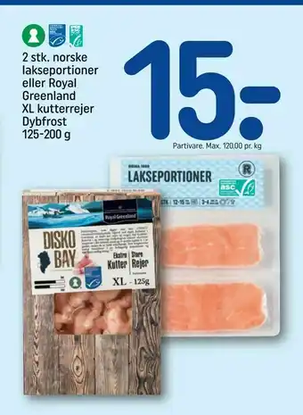 REMA 1000 2 stk. norske lakseportioner eller Royal Greenland XL kutterrejer tilbud