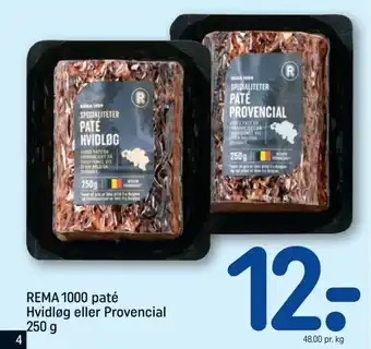 REMA 1000 REMA 1000 paté Hvidløg eller Provencial tilbud