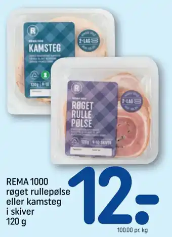 REMA 1000 REMA 1000 røget rullepølse eller kamsteg i skiver tilbud