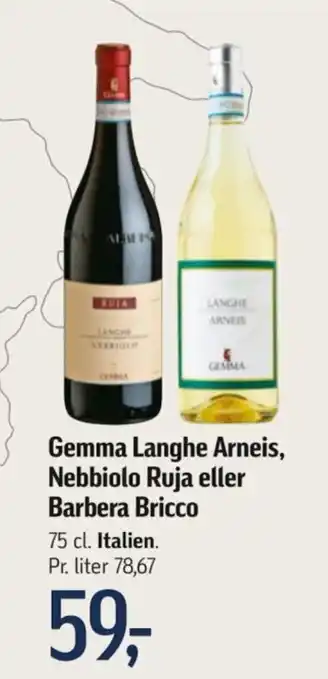 Gemma Langhe Arneis, Nebbiolo Ruja eller Barbera Bricco