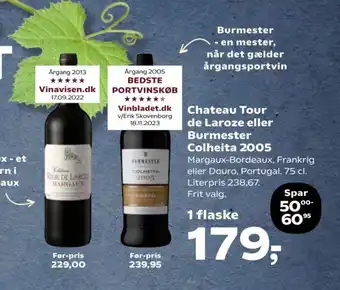 Kvickly Chateau Tour de Laroze eller Burmester Colheita 2005 tilbud
