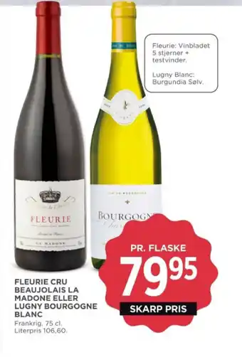 MENY FLEURIE CRU BEAUJOLAIS LA MADONE ELLER BOURGOGNE tilbud