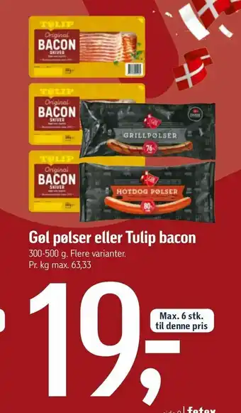 Føtex Gøl pølser eller Tulip bacon tilbud