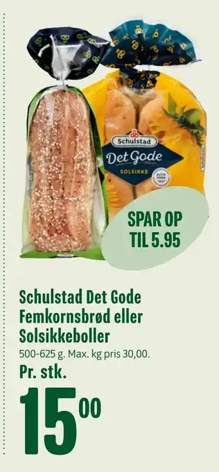 Min Købmand Schulstad Det Gode Femkornsbrød eller Solsikkeboller tilbud