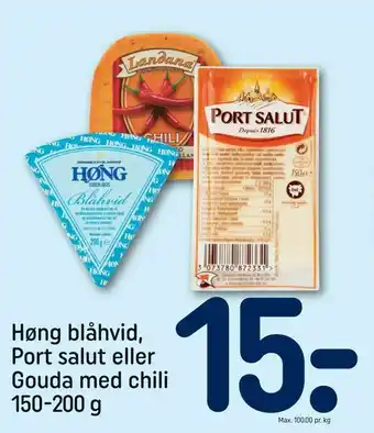 Høng blåhvid, Port salut eller Gouda med chili