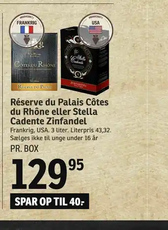 SPAR Réserve du Palais Côtes du Rhône eller Stella Cadente Zinfandel tilbud