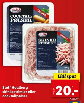 Let-Køb Steff Houlberg skinkestrimler eller cocktailpølser tilbud