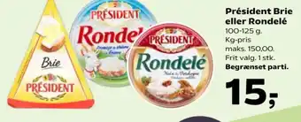 Kvickly Président Brie eller Rondelé tilbud