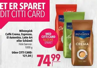 Citti Mövenpick Caffè Crema, Espresso, El Autentico, Latte Art eller Schümli tilbud