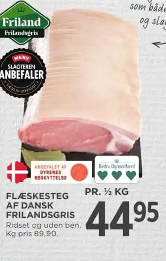 MENY FLÆSKESTEG AF DANSK FRILANDSGRIS tilbud