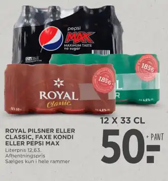 MENY ROYAL PILSNER ELLER CLASSIC, FAXE KONDI ELLER PEPSI MAX tilbud