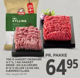 MENY 700 G HAKKET OKSEKØD 4-7 %, 1 KG HAKKET GRISE- OG KALVEKØD 8-12 % ELLER 1,8 KG HEL KÆMPEKYLLING tilbud