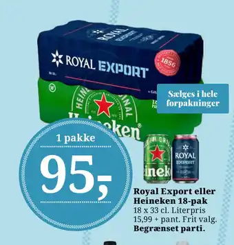 Dagli'Brugsen Royal Export eller Heineken 18-pak tilbud