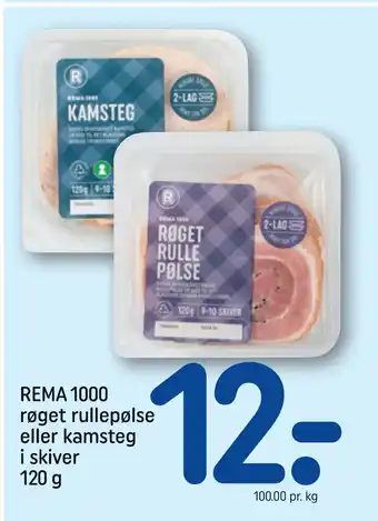 REMA 1000 REMA 1000 røget rullepølse eller kamsteg i skiver 120 g tilbud