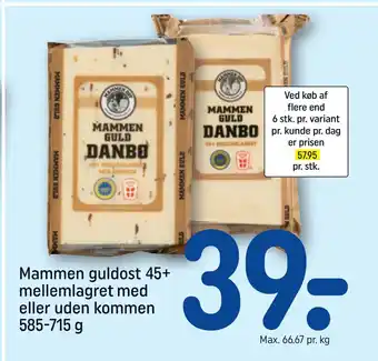 REMA 1000 Mammen guldost 45+ mellemlagret med eller uden kommen 585-715 g tilbud