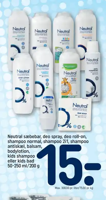 REMA 1000 Neutral sæbebar, deo spray, deo roll-on, shampoo normal, shampoo 2i1, shampoo antiskæl, balsam, bodylotion, kids shampoo elle tilbud