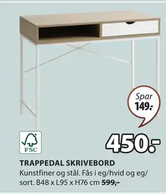 JYSK TRAPPEDAL SKRIVEBORD tilbud