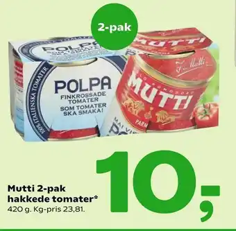 Coop 365 Mutti 2-pak hakkede tomater tilbud