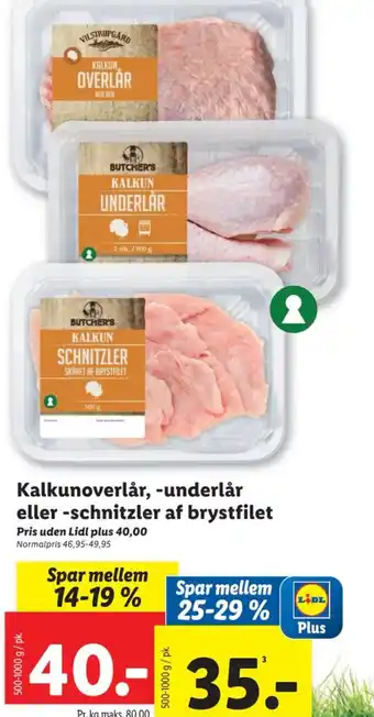 Lidl Kalkunoverlår, -underlår eller -schnitzler af brystfilet tilbud