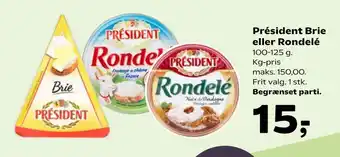 Kvickly Président Brie eller Rondelé tilbud