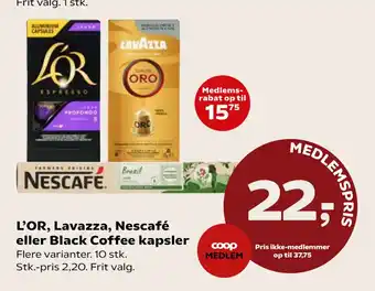 Kvickly L’OR, Lavazza, Nescafé eller Black Coffee kapsler tilbud