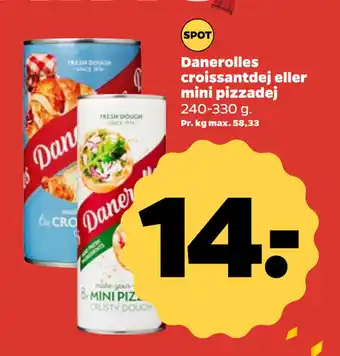 Netto Danerolles croissantdej eller mini pizzadej tilbud