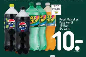 REMA 1000 Pepsi Max eller Faxe Kondi 1.5 liter Ex. pant tilbud