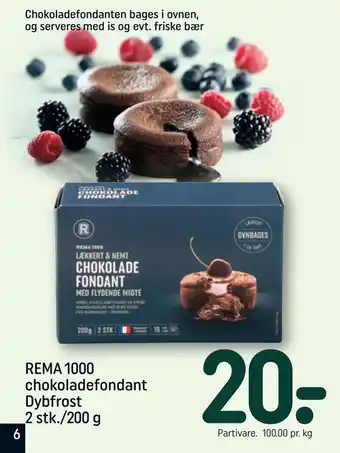 REMA 1000 REMA 1000 chokoladefondant Dybfrost 2 stk./200 g tilbud