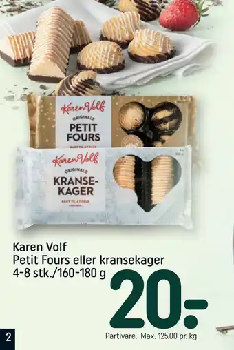 REMA 1000 Karen Volf Petit Fours eller kransekager 4-8 stk./160-180 g tilbud