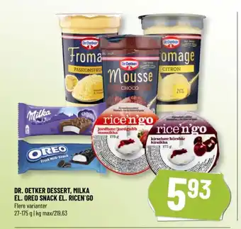 Løvbjerg DR. OETKER DESSERT, MILKA EL. OREO SNACK EL. RICEN GO tilbud