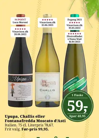 Dagli'Brugsen Upupa, Challis eller Fontanafredda Moscato d’Asti tilbud