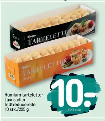 REMA 1000 Humlum tarteletter Luxus eller fedtreducerede 10 stk./225 g tilbud