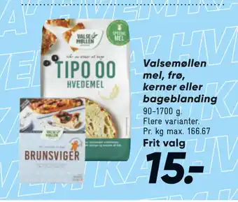 Bilka Valsemøllen mel, frø, kerner eller bageblanding tilbud
