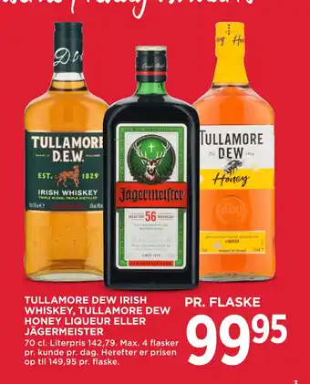 MENY TULLAMORE DEW IRISH WHISKEY, TULLAMORE DEW HONEY LIQUEUR ELLER JÄGERMEISTER tilbud