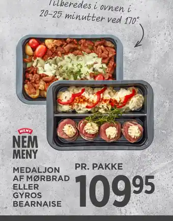 MENY MEDALJON AF MØRBRAD ELLER GYROS BEARNAISE tilbud